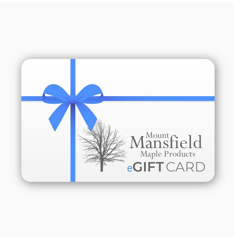 Mansfield Maple eGift Card - Mount Mansfield Maple Products